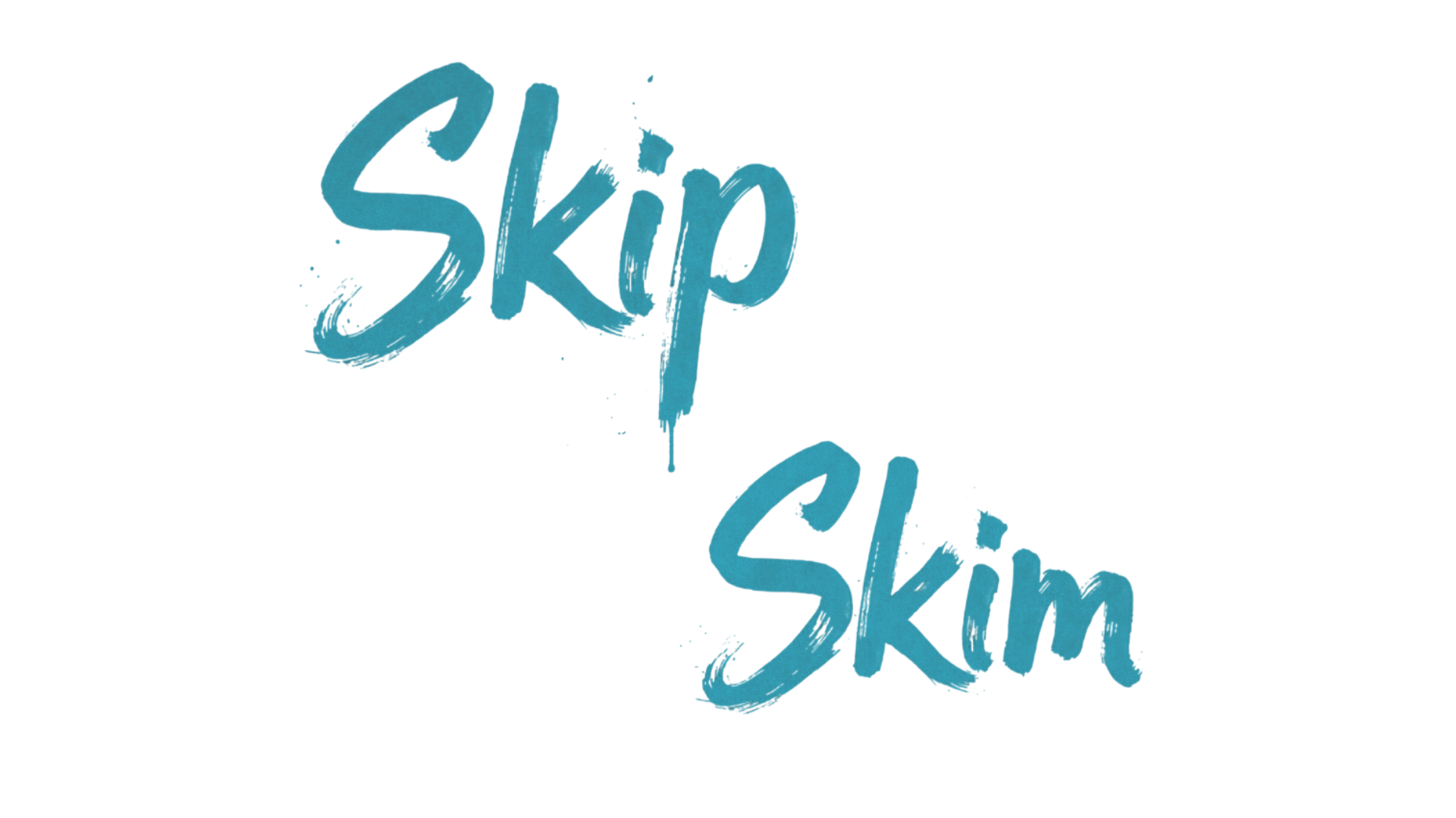 Skip Skim
